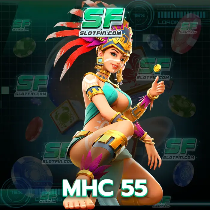 mhc 55 เว็บเดิมพันเกมสล็อต สนุกมากกว่าที่ท่านคิดไว้